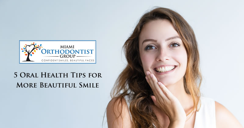 5 Oral Health Tips for More Beautiful Smile