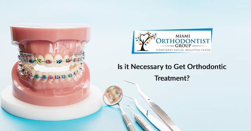 Is it Necessary to Get Orthodontic Treatment