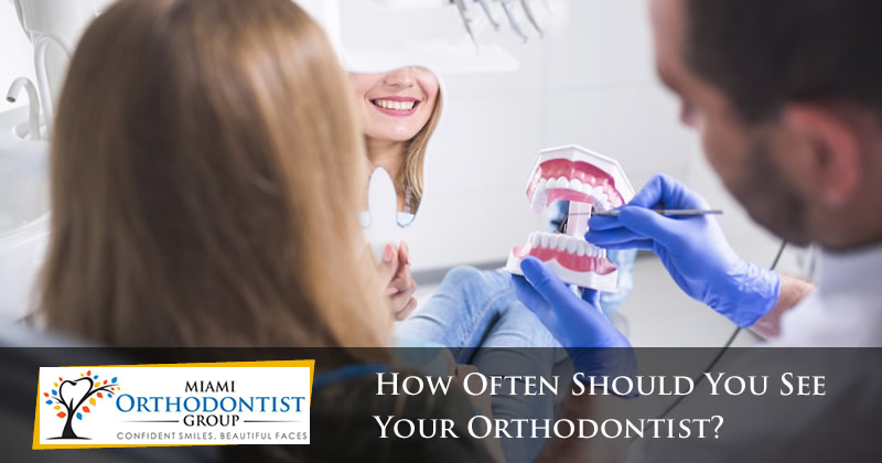 How Often Should You See Your Orthodontist- Miami Orthodontist Group
